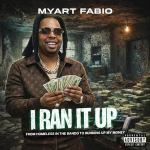 I Ran It Up (Explicit)