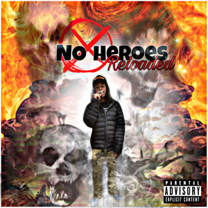 No Heroes Reloaded (Explicit)