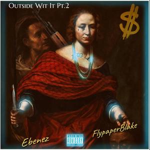 Outside Wit It Pt. 2 (Explicit)