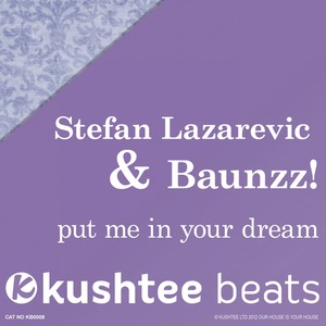 Put Me In Your Dream (Original Mix)