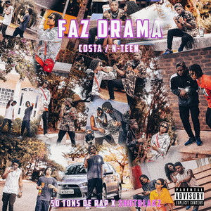 Faz Drama (Explicit)