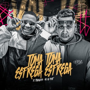 TOMA TOMA ESFREGA ESFREGA (Explicit)
