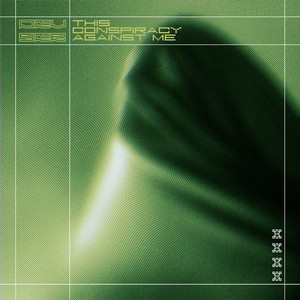 This Conspiracy Against Me