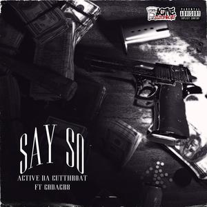 Say So(feat. Godagr8) (Explicit)