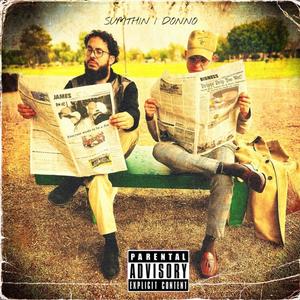 Sumthin I Donno (feat. Taber Shy & Corey Smith) [Explicit]