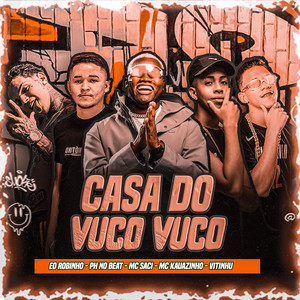 Casa do Vuco Vuco (Explicit)