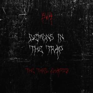 Demons In The Trap 3 (Explicit)