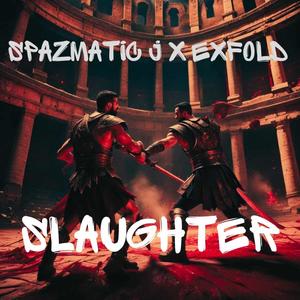 Slaughter (feat. NøBødyMedia) (Explicit)