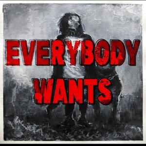 Everybody Wants