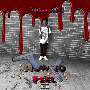 How To Feel (Explicit)