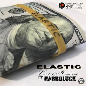 Elastic(feat. Harrd Luck) (Explicit)