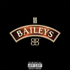 2BAILEYS (Explicit)