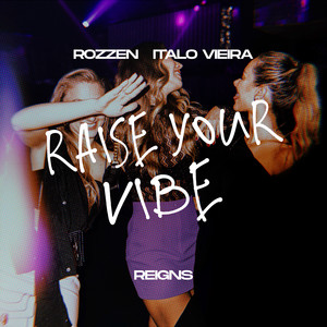 Raise Your Vibe (Extended Version)