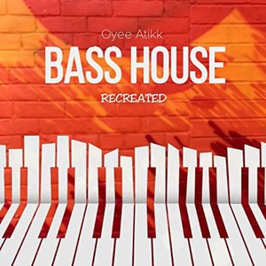 Bass House (Recreated|Explicit)