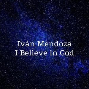 I Believe in God