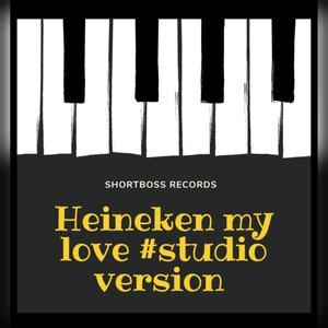 Heineken my love(feat. Fire G & Angel) (Radio Edit|Explicit)