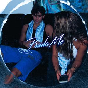 Prada Me (Explicit)