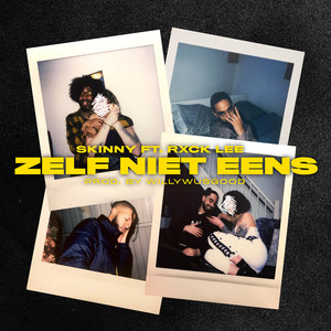Zelf Niet Eens (Explicit)