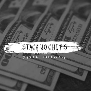 Stack Yo Chips (feat. LilBroJay) (Explicit)