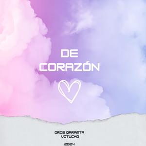 De Corazón (feat. Vitucho) [Explicit]