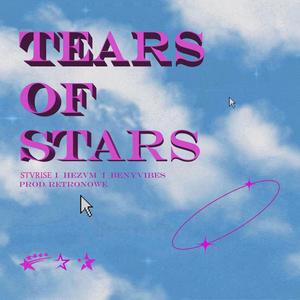 Tears Of Stars (Explicit)