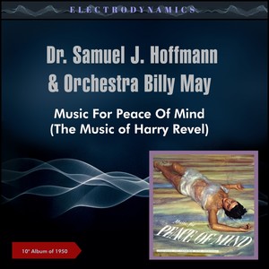 Music for Peace of Mind (The Music of Harry Revel) (10" Album of 1950)