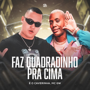 Faz Quadradinho Pra Cima (Explicit)