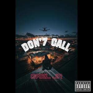 DON’7 CALL ((Lyrics)) (Explicit)