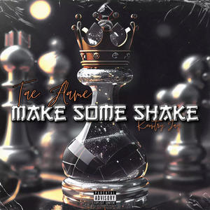 Make Some Shake (feat. Tae Flame) (Explicit)