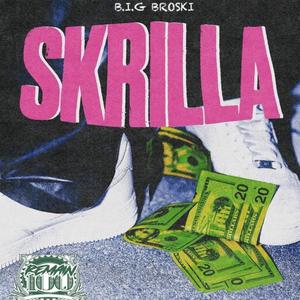 Skrilla (Explicit)