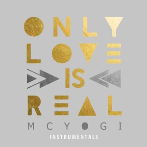 Only Love Is Real (The Instrumentals)