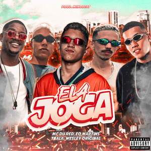 Ela Joga (Explicit)
