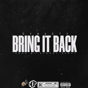 Bring it Back (Explicit)