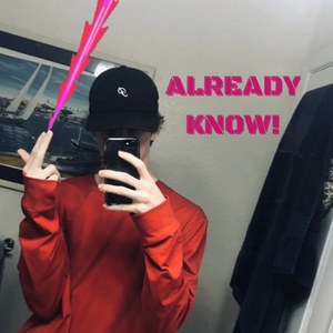 Already Know! (Explicit)
