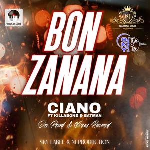 BON ZANANA (feat. CIANO, BATMAN & KILLABONE)