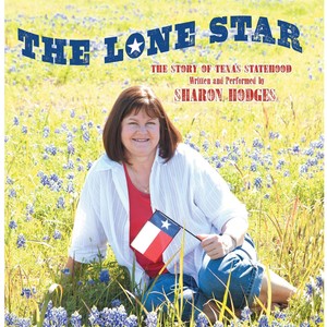 The Lone Star (The Story of Texas Statehood)