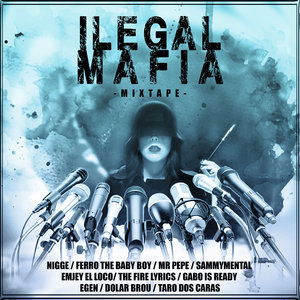 Ilegal Mafia: Mixtape