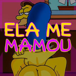 ELA ME MAMOU (Explicit)