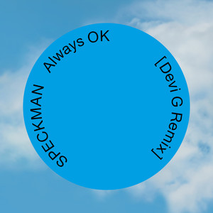 Always Ok (Devi G Remix)