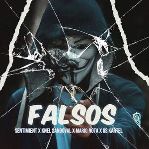 Falsos (feat. Sentimient, GS Kartel & Mario Nota)
