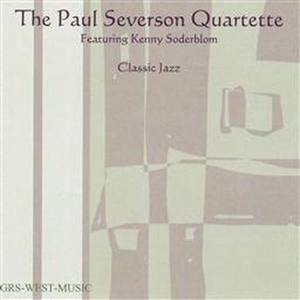 The Paul Severson Quartette Featuring Kenny Soderblom