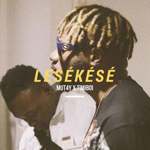 Lesekese(feat. Timiboi)