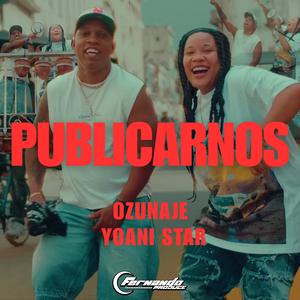 Publicarnos (Explicit)