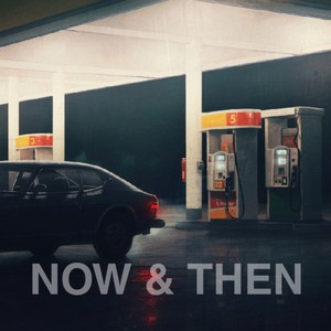 Now & Then (Remix)