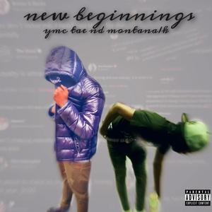 new beginnings (Explicit)