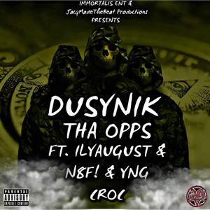 Tha Opps (feat. ilyaugust, N8F & YNG Croc) [Explicit]