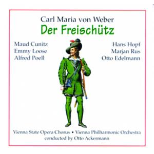 Freischütz - Carl Maria von Weber