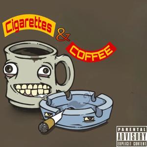 Cigarettes & Coffee (Explicit)