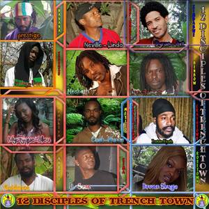 12 Disciples Of Trench Town