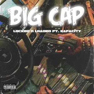 BIG CAP (feat. KAPACITY) (Explicit)
